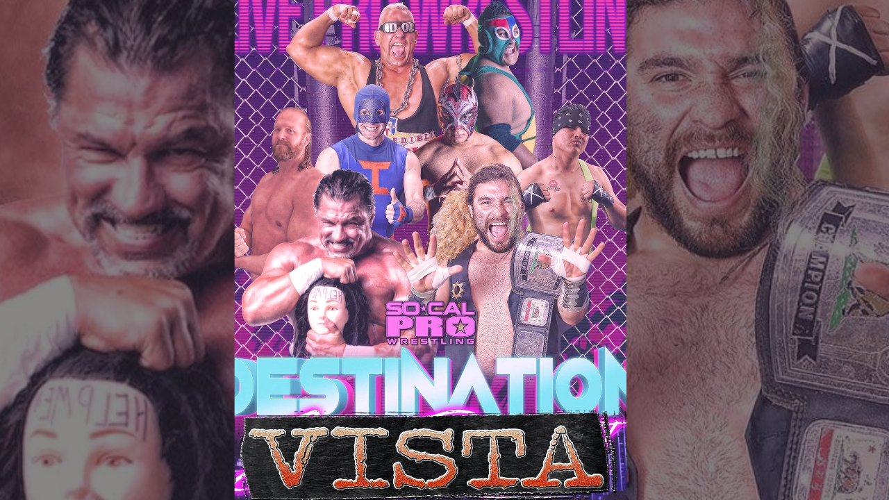 SoCal Pro Wrestling – Destination Vista